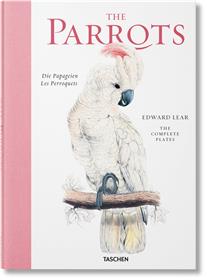 Edward Lear. The Parrots. The Complete Plates (GB/ALL/FR)