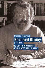Bernard Dimey (1931-1981) Le destin contrarié d'un poète hors norme